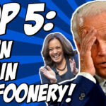 Top 5 Biden ADministration Buffoonery